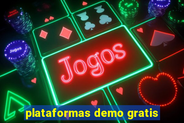 plataformas demo gratis